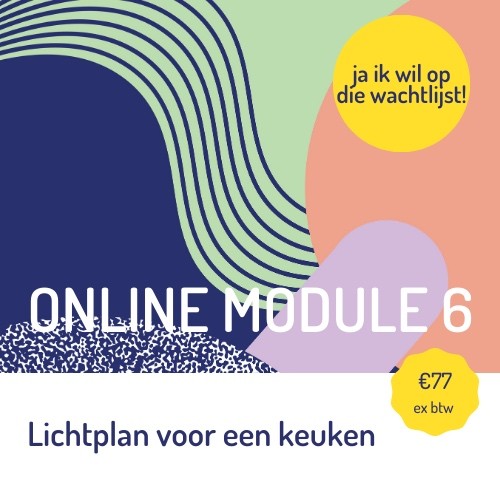 online module 6: Lichtplan voor de keuken