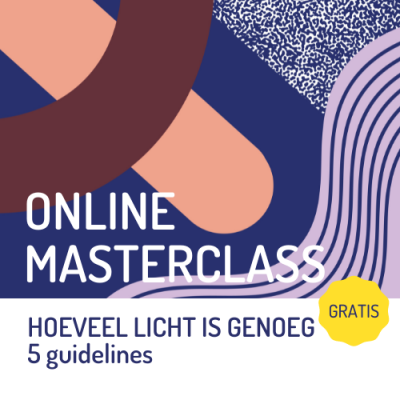 Gratis masterclass Hoeveel licht is genoeg?